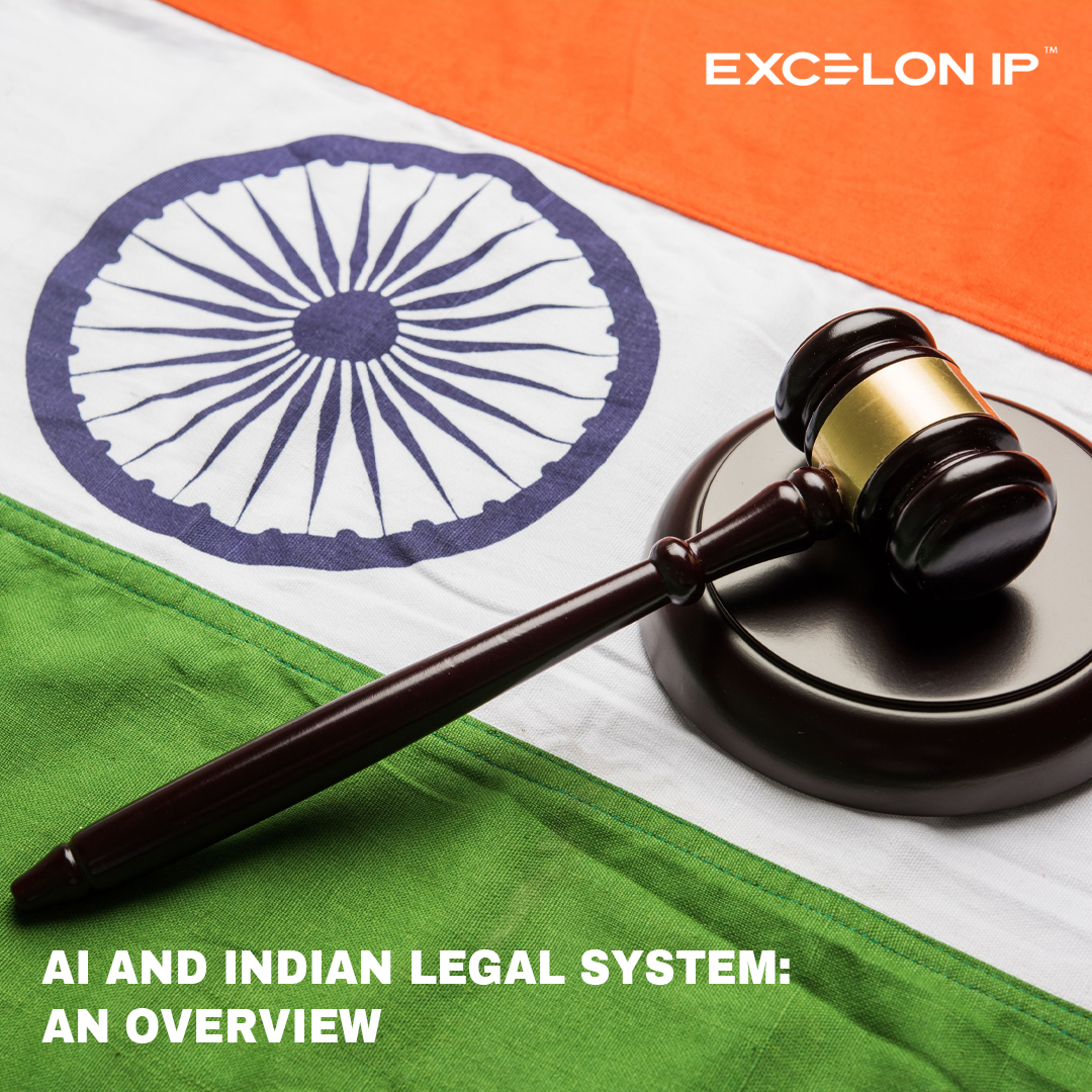 AI AND INDIAN LEGAL SYSTEM: AN OVERVIEW - EXCELON IP - Patent ...